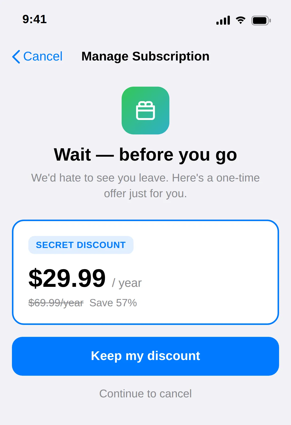 iOS cancellation save-offer screen showing a single Secret Discount plan at $29.99/year with a prominent Keep my discount button and a subtle Continue to cancel link